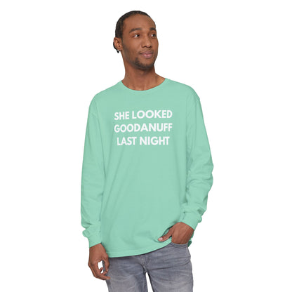 She Looked GoodaNuff Last Night-Bad News Bears- Unisex Long Sleeve Tee