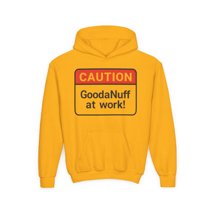Caution-GoodaNuff at Work Unisex Youth Hoodie