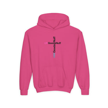 I AM GoodaNuff. UR GoodaNuff Unisex Youth Hoodie