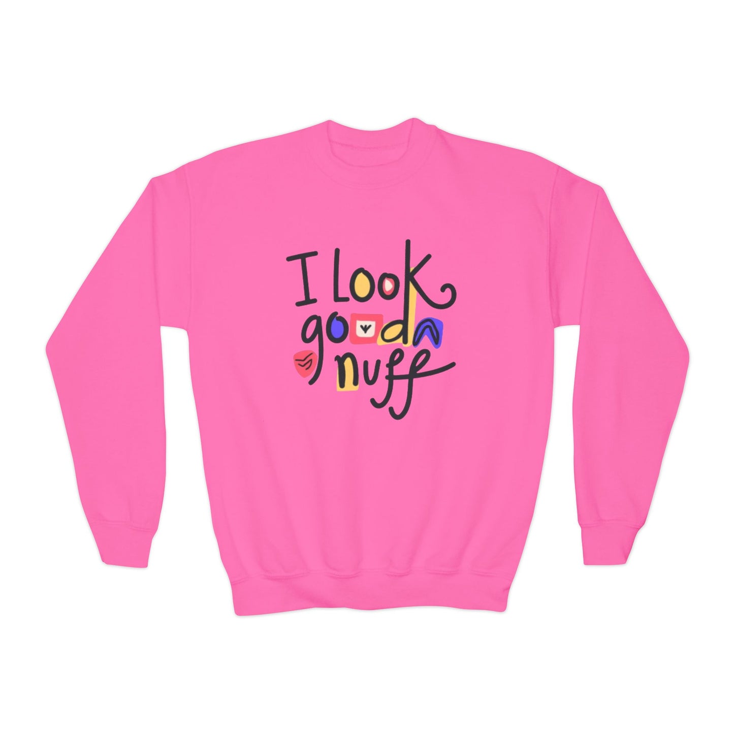 I Look GoodaNuff Unisex Youth Crewneck