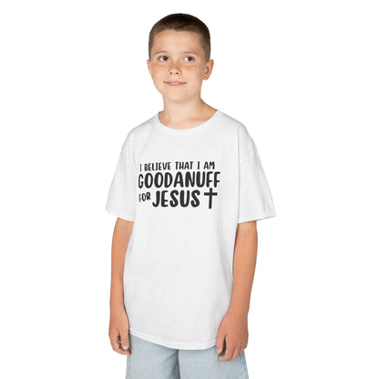 I Believe that I am GoodaNuff for Jesus Unisex Youth T-Shirt