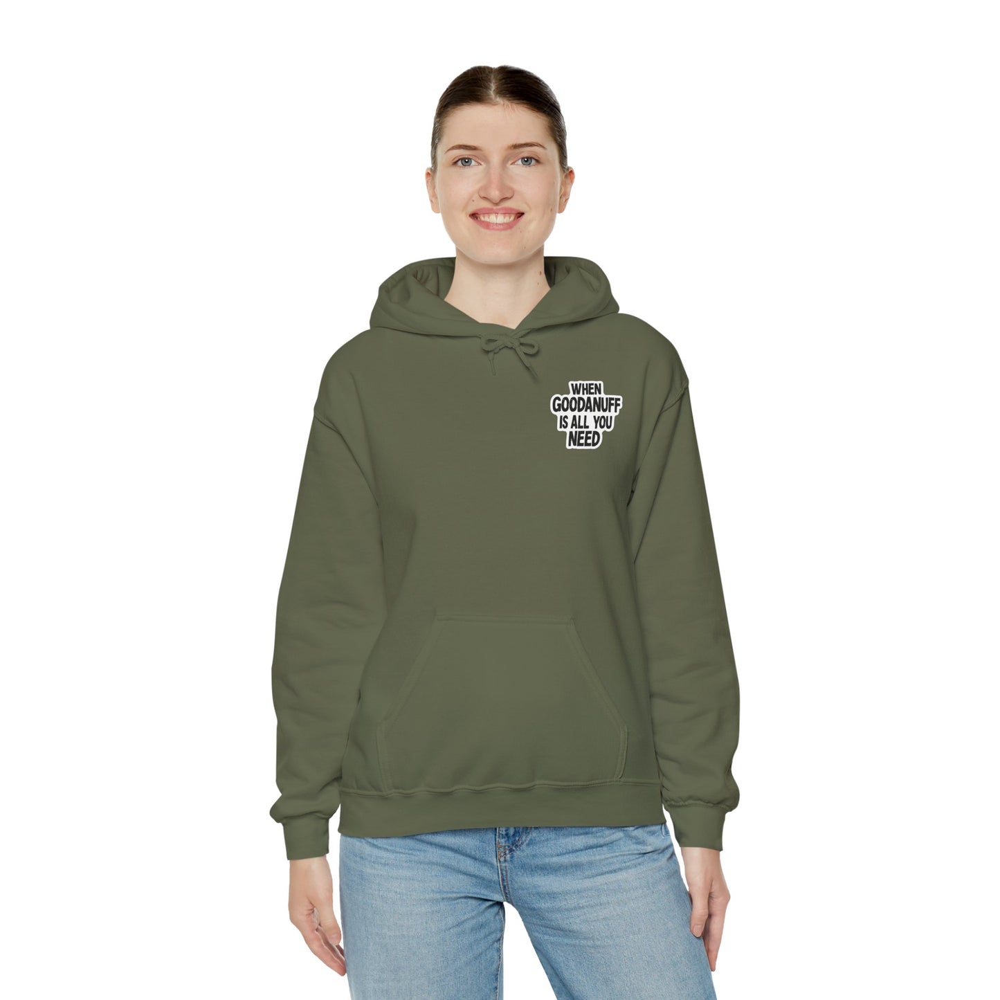 When GoodaNuff is all you Need Unisex Hoodie