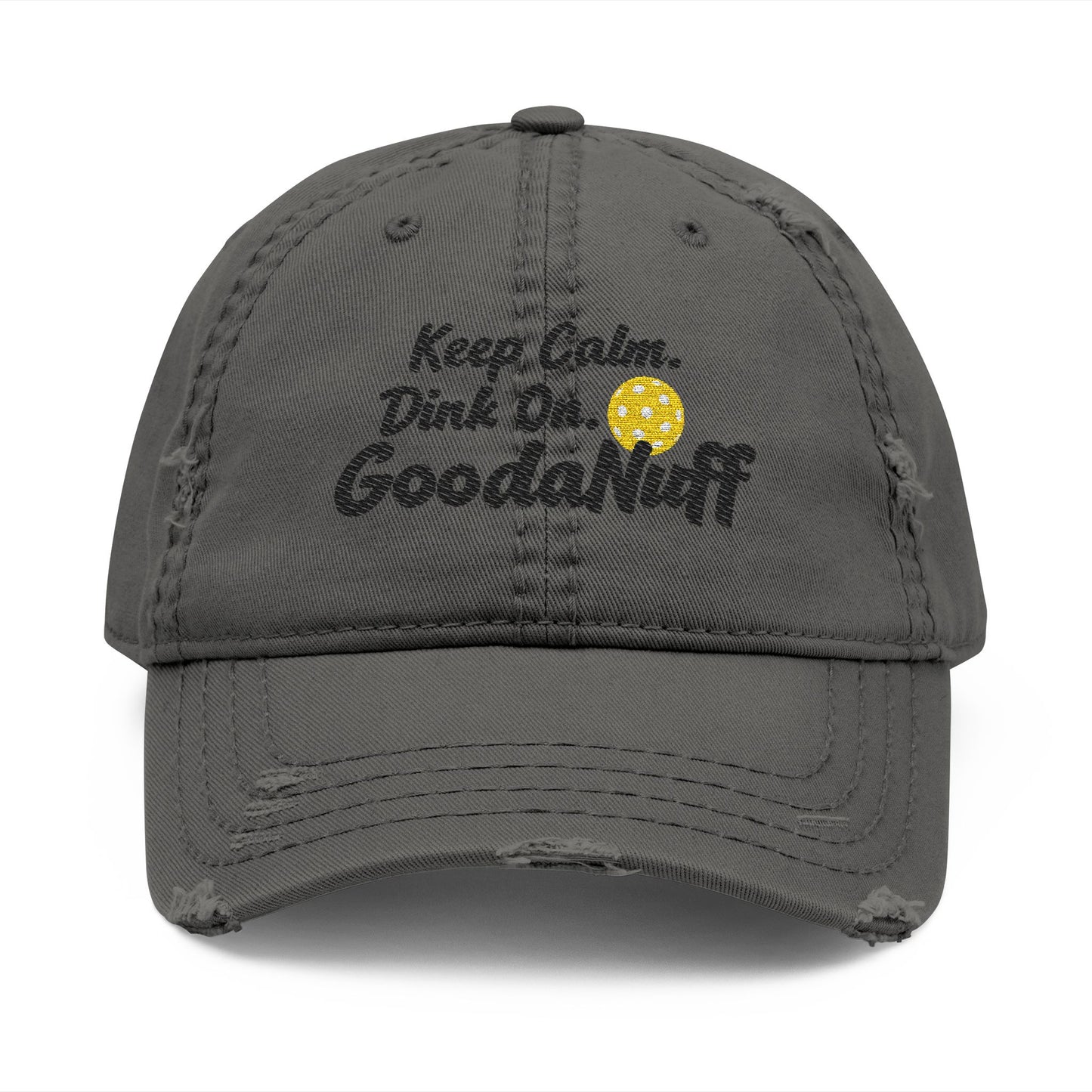 Keep Calm. Dink On. GoodaNuff Embroidery Baseball Cap