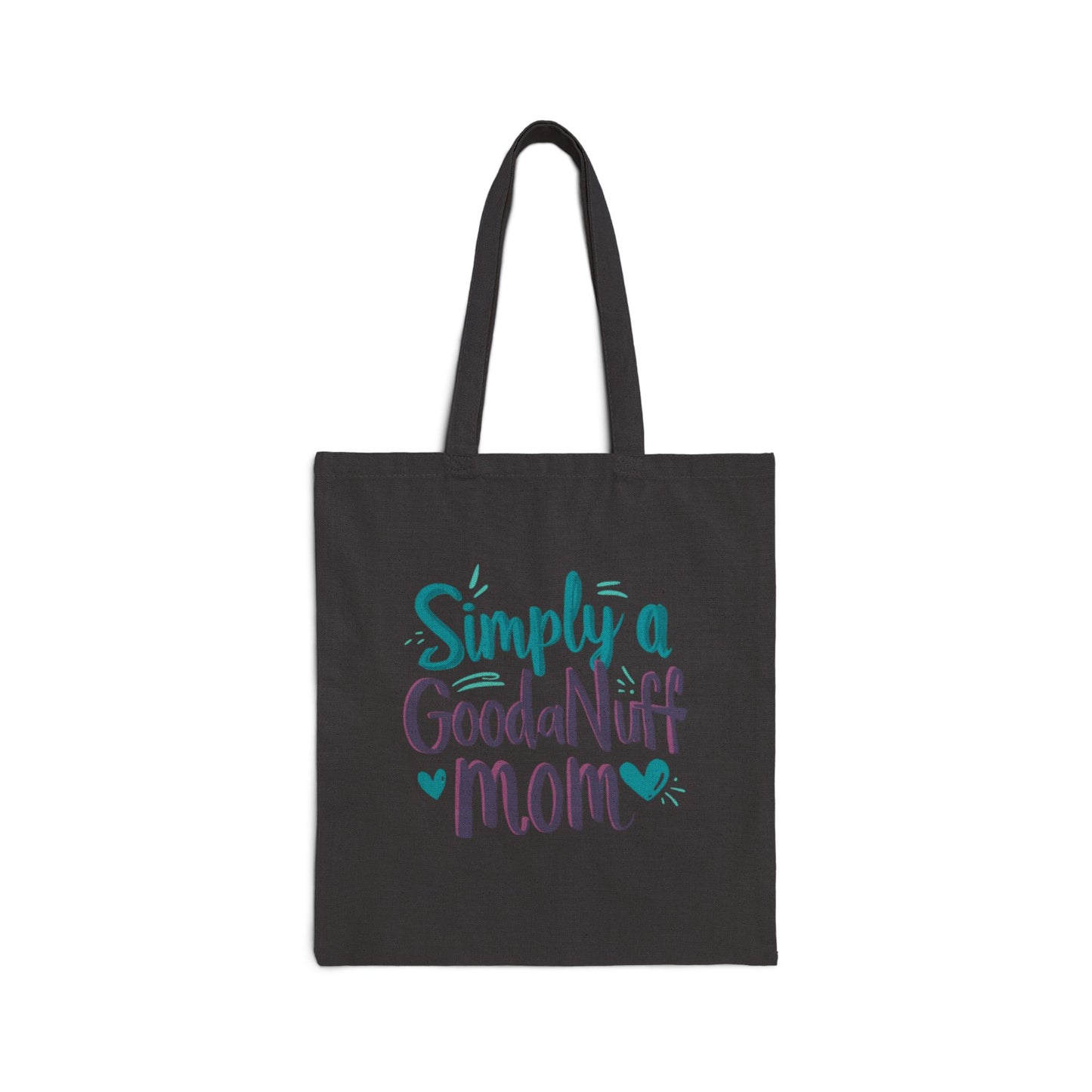 Simply a GoodaNuff Mom Cotton Tote Bag