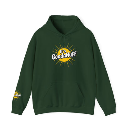 It's GoodaNuff Unisex Hoodie