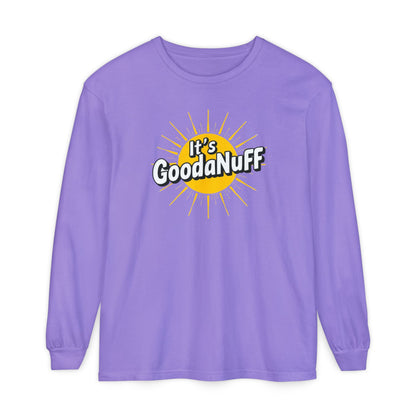 It's GoodaNuff Unisex Long Sleeve Tee