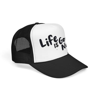 Life is GoodaNuff Trucker Hat