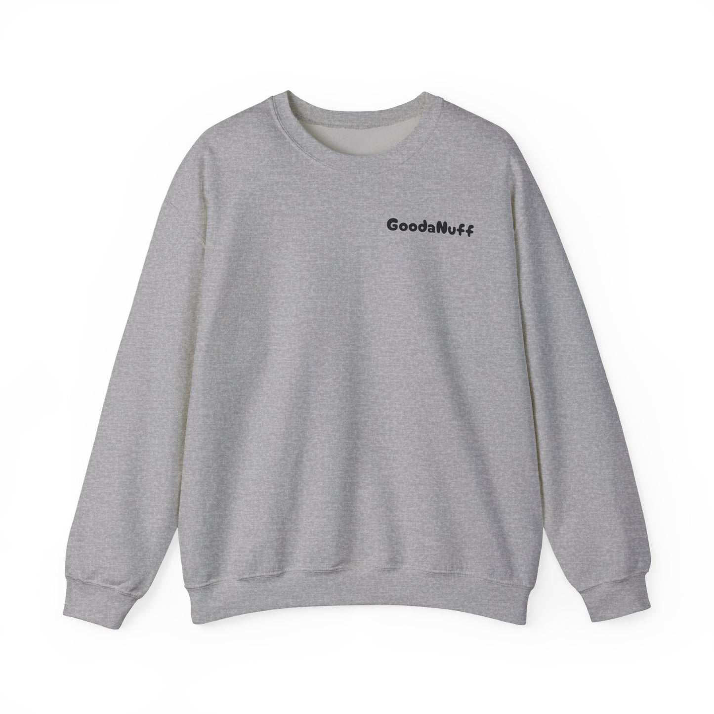 My A** is GoodaNuff Unisex Crewneck