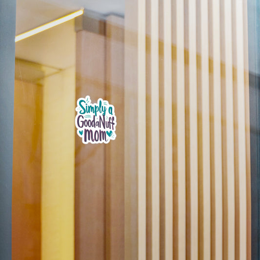 Simply a GoodaNuff Mom Sticker
