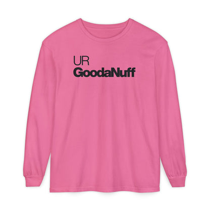 UR GoodaNuff Classic Unisex Long Sleeve Tee