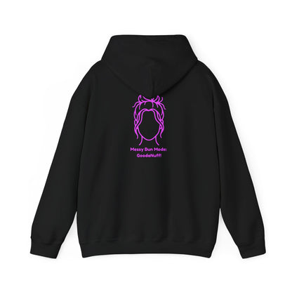 Messy Bun Mode: GoodaNuff Unisex Hoodie