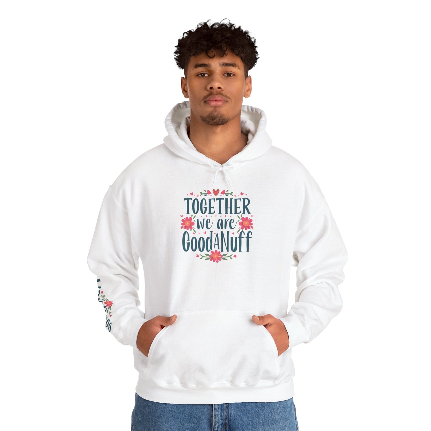 Together we are GoodaNuff Unisex Hoodie