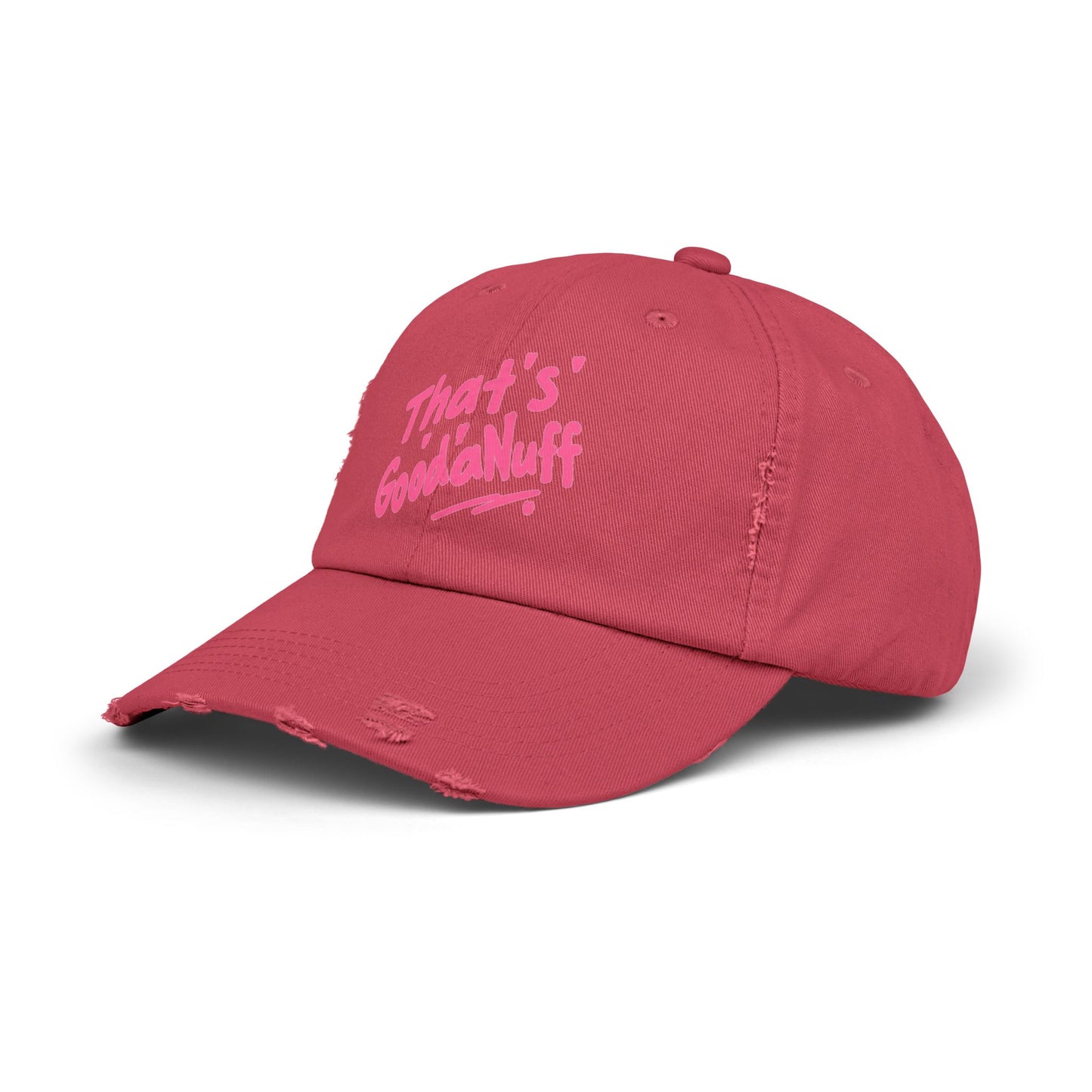 That's GoodaNuff Distressed Baseball Cap