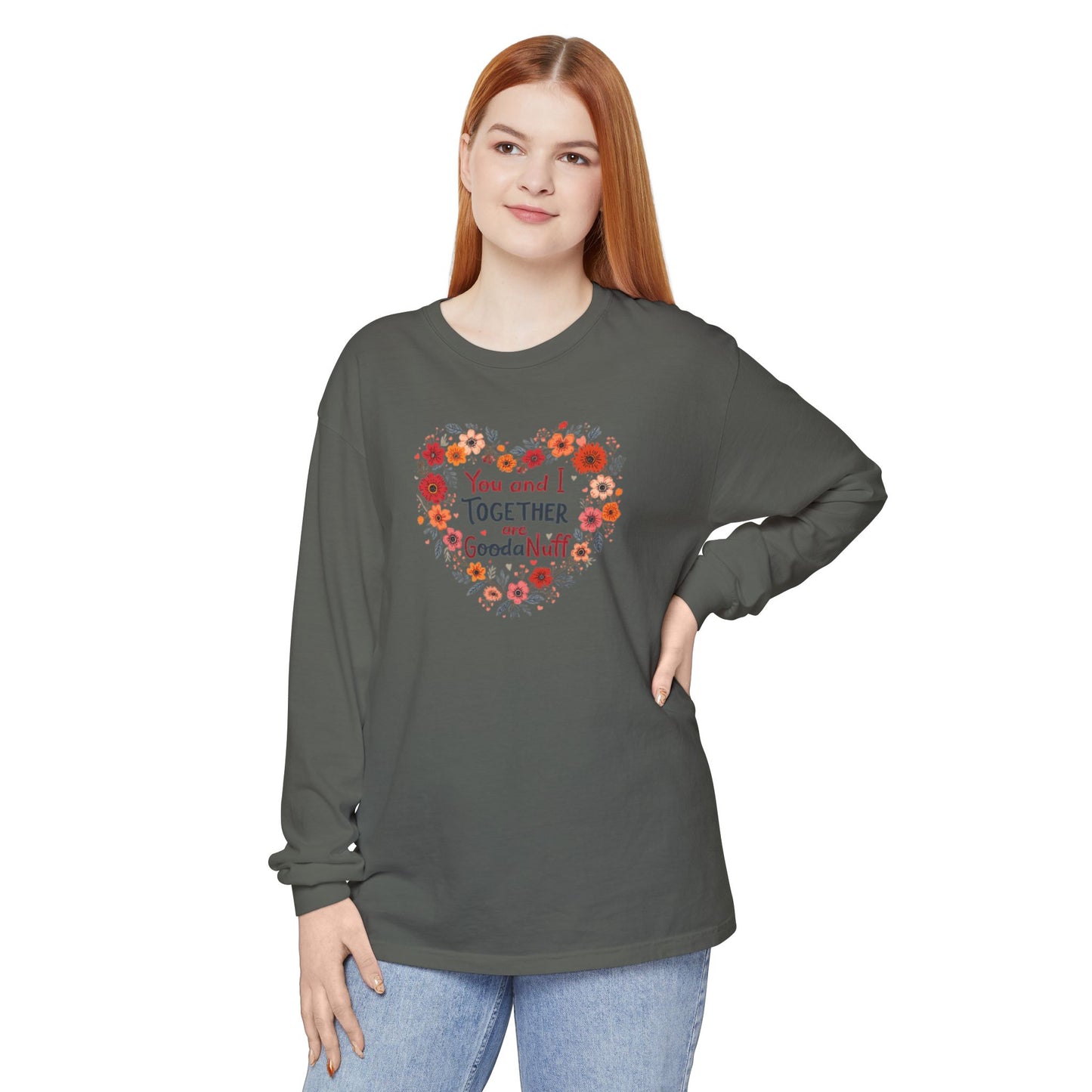 You and I Together are GoodaNuff Unisex Long Sleeve Tee