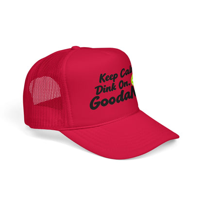 Keep Calm. Dink On. GoodaNuff Trucker Hat