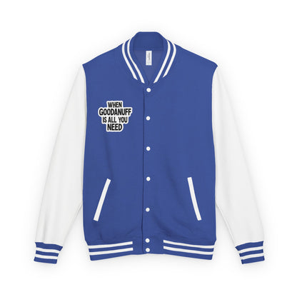 When GoodaNuff is all you Need Unisex Letterman Jacket