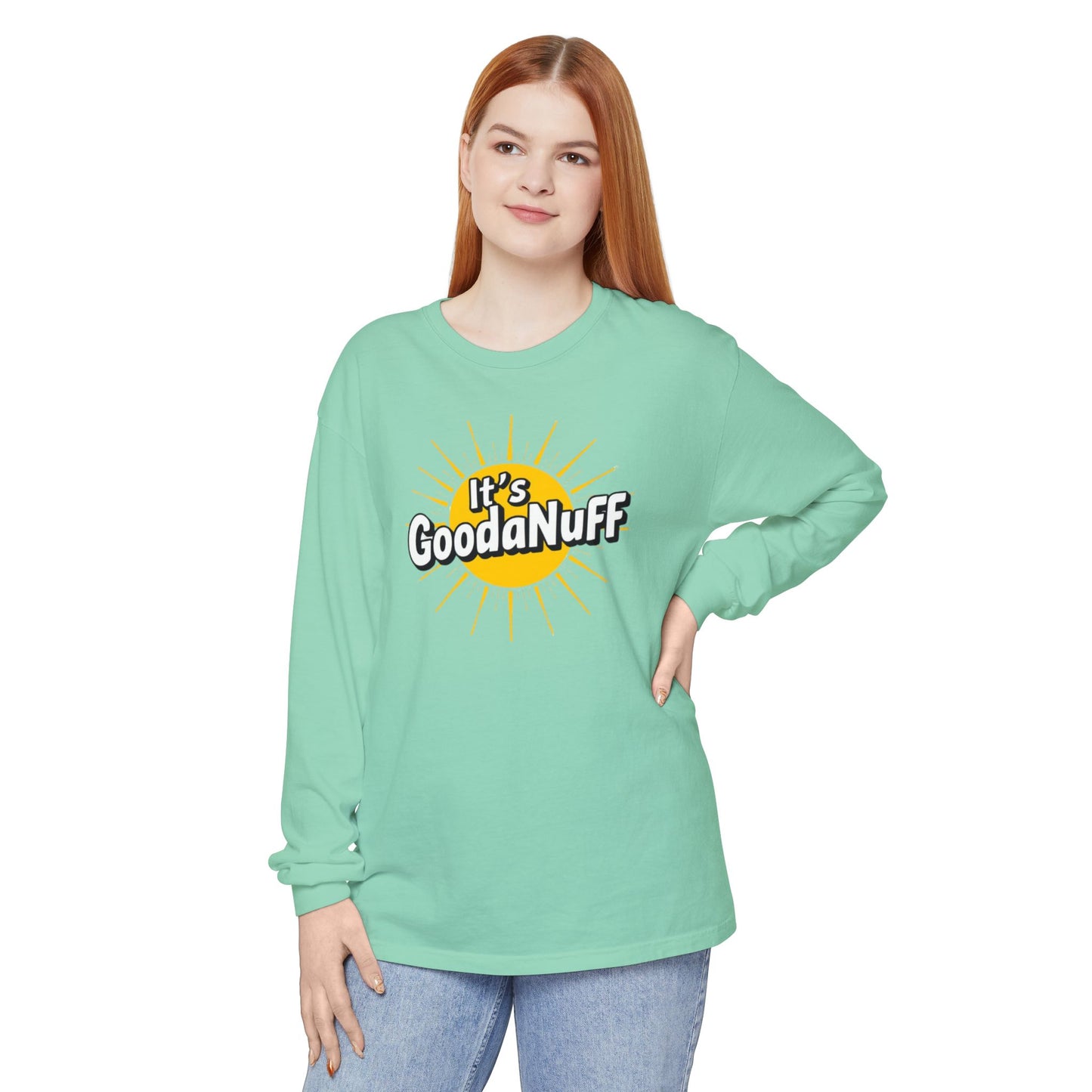It's GoodaNuff Unisex Long Sleeve Tee