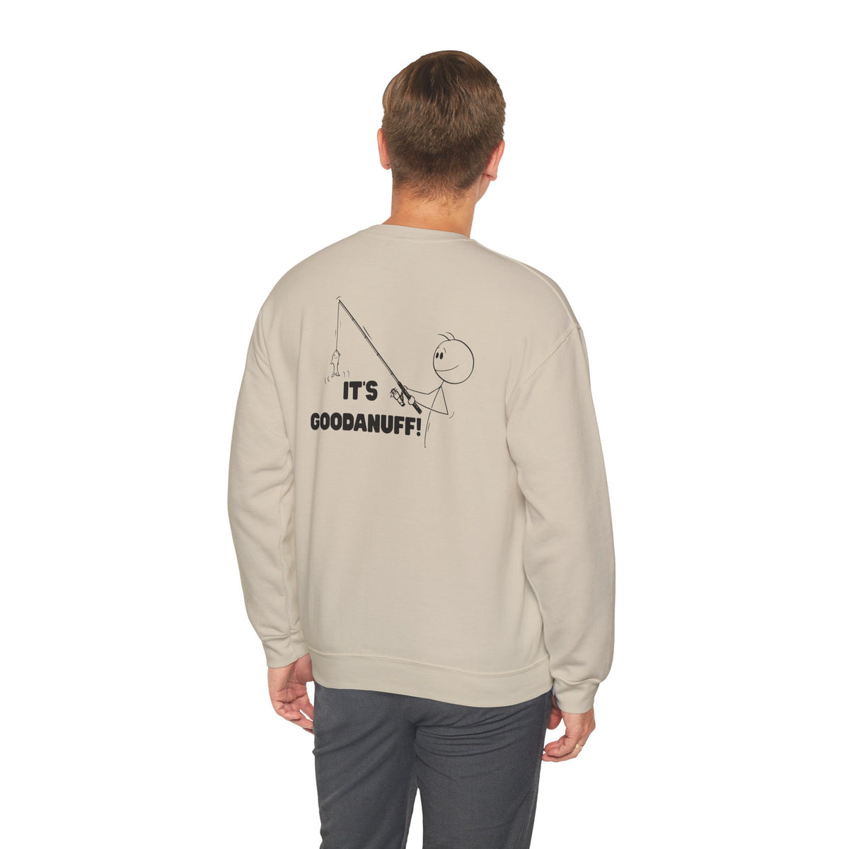 It's GoodaNuff Unisex Crewneck