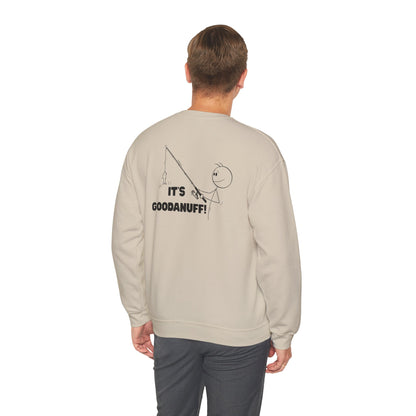 It's GoodaNuff Unisex Crewneck