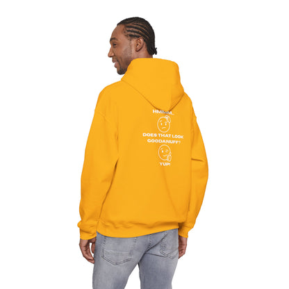 Hmmm....Does that Look GoodaNuff? Yup! Unisex Hoodie