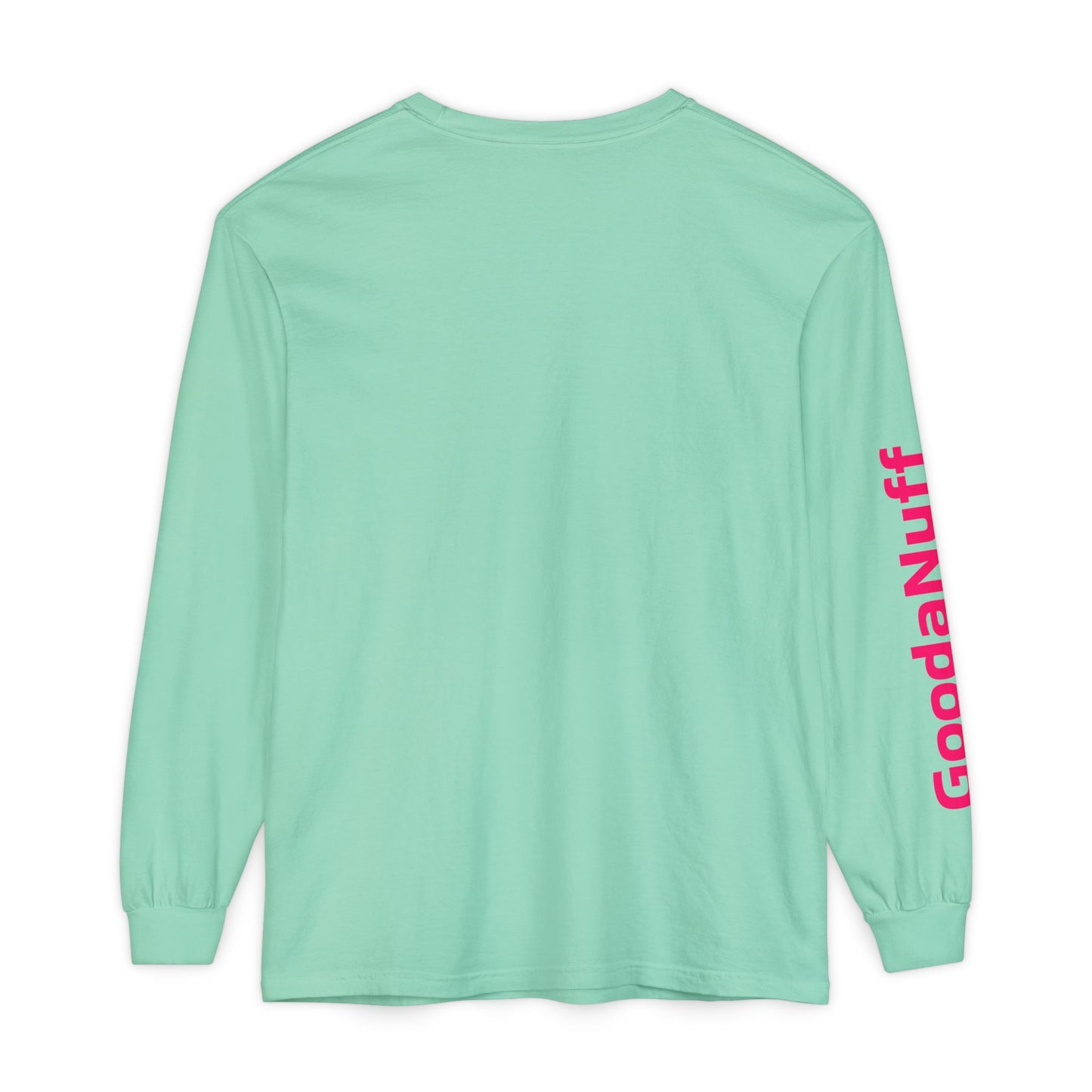 GoodaNuff Unisex Long Sleeve Tee