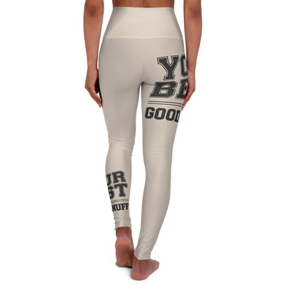 Your Best is GoodaNuff High Waist Yoga Leggings