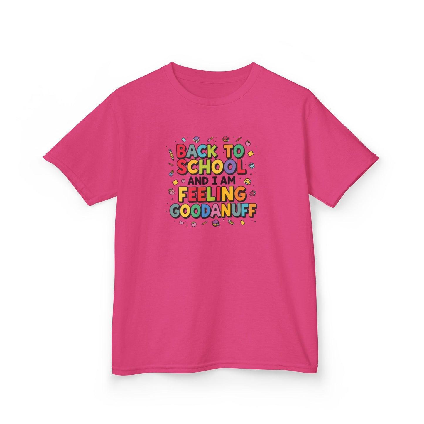 Back to School and I Am Feeling GoodaNuff Unisex Youth T-Shirt