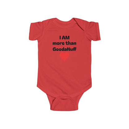 I AM more than GoodaNuff Onesie