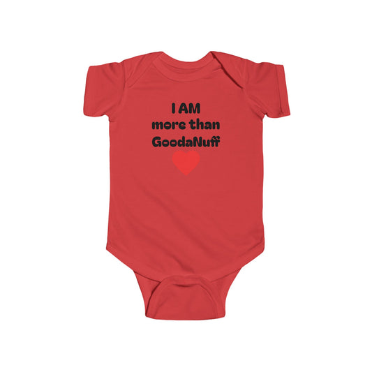 I AM more than GoodaNuff Onesie