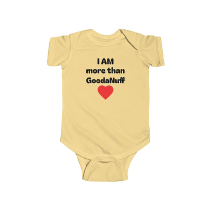 I AM more than GoodaNuff Onesie