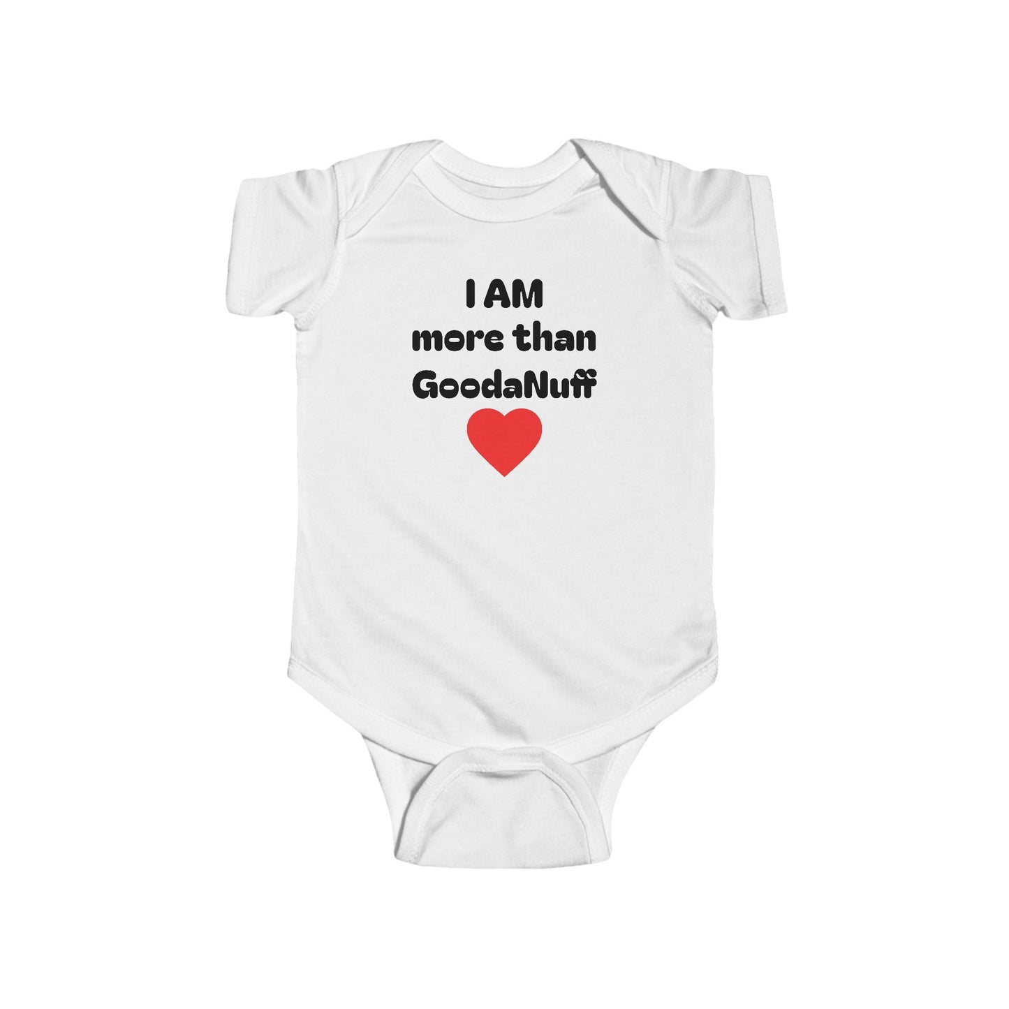 I AM more than GoodaNuff Onesie