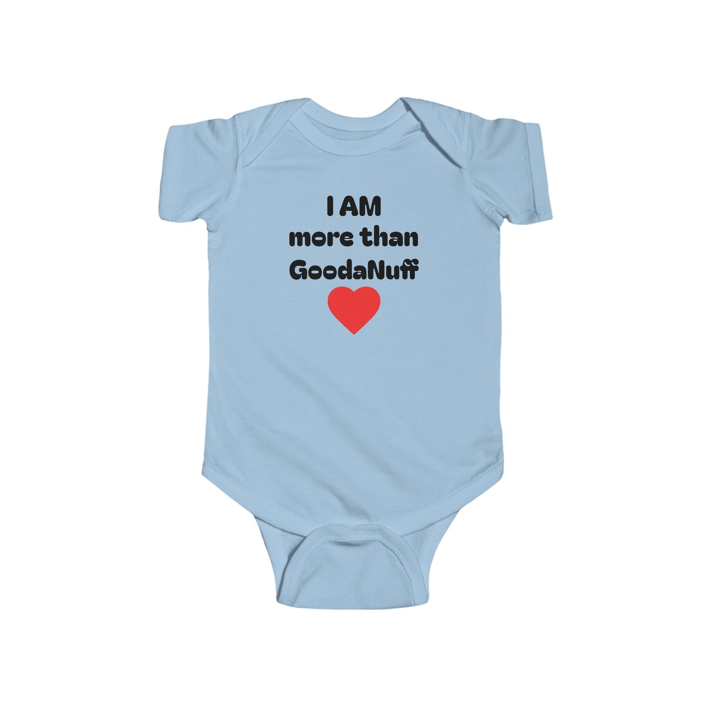 I AM more than GoodaNuff Onesie