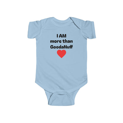I AM more than GoodaNuff Onesie