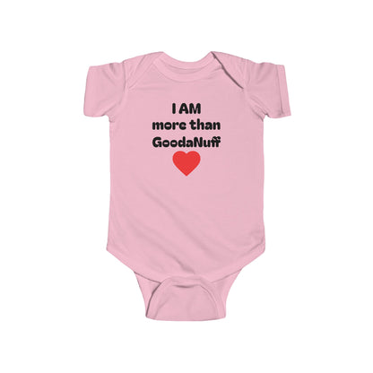 I AM more than GoodaNuff Onesie