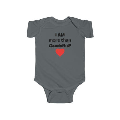 I AM more than GoodaNuff Onesie