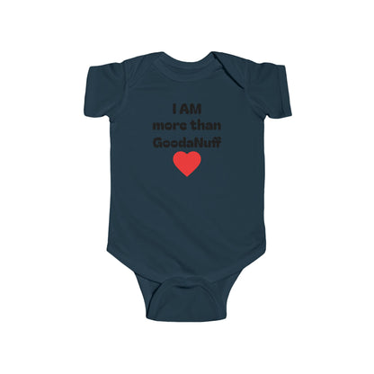 I AM more than GoodaNuff Onesie