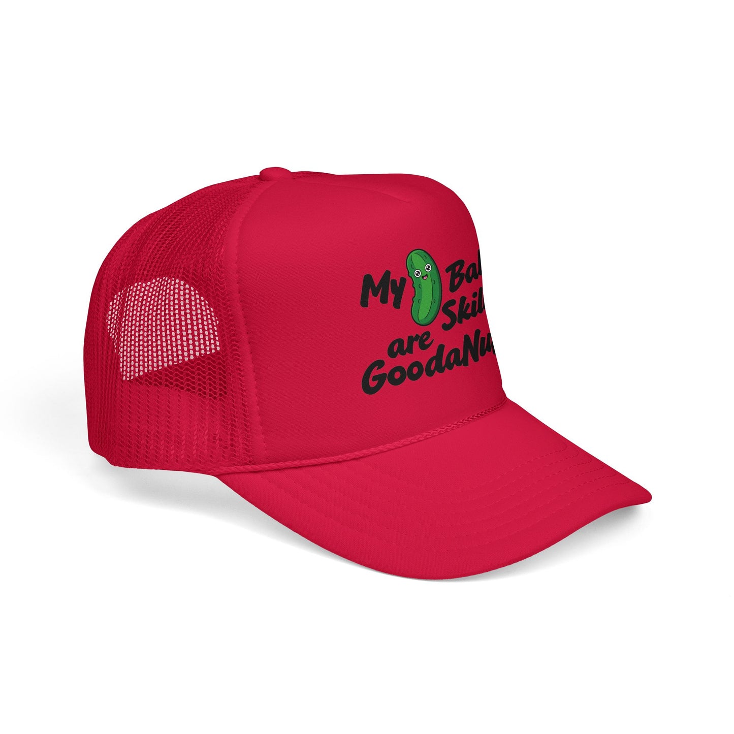 My Pickle Ball skills are GoodaNuff Truck Hat