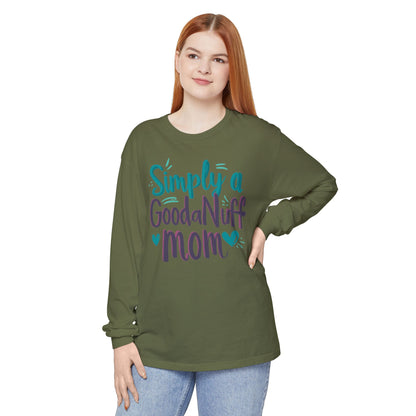 Simply a GoodaNuff Mom Unisex Long Sleeve Tee