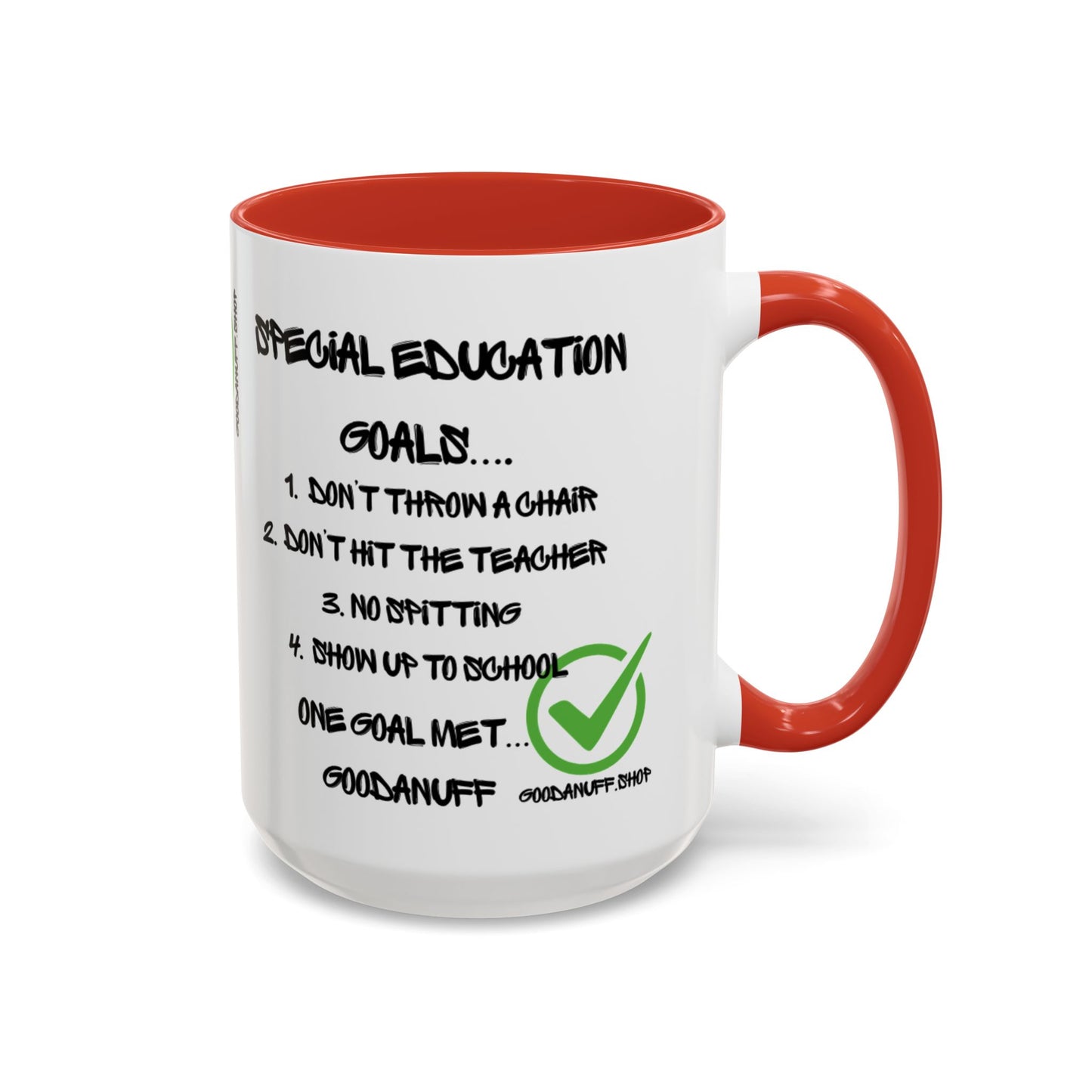 Special Education Goals...GoodaNuff Coffee Mug
