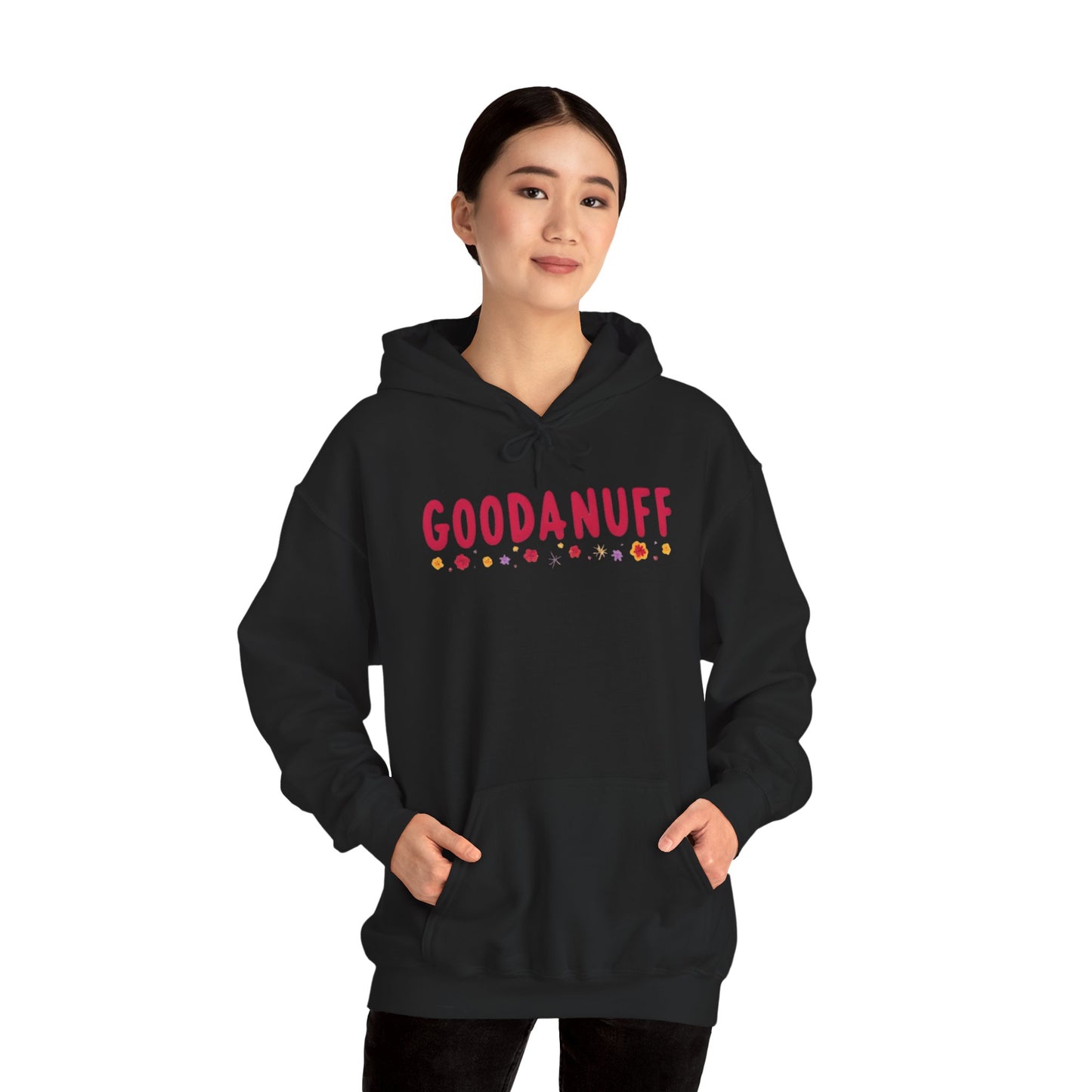 Throw a Sweatshirt on & call it GoodaNuff Unisex Hoodie