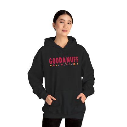 Throw a Sweatshirt on & call it GoodaNuff Unisex Hoodie