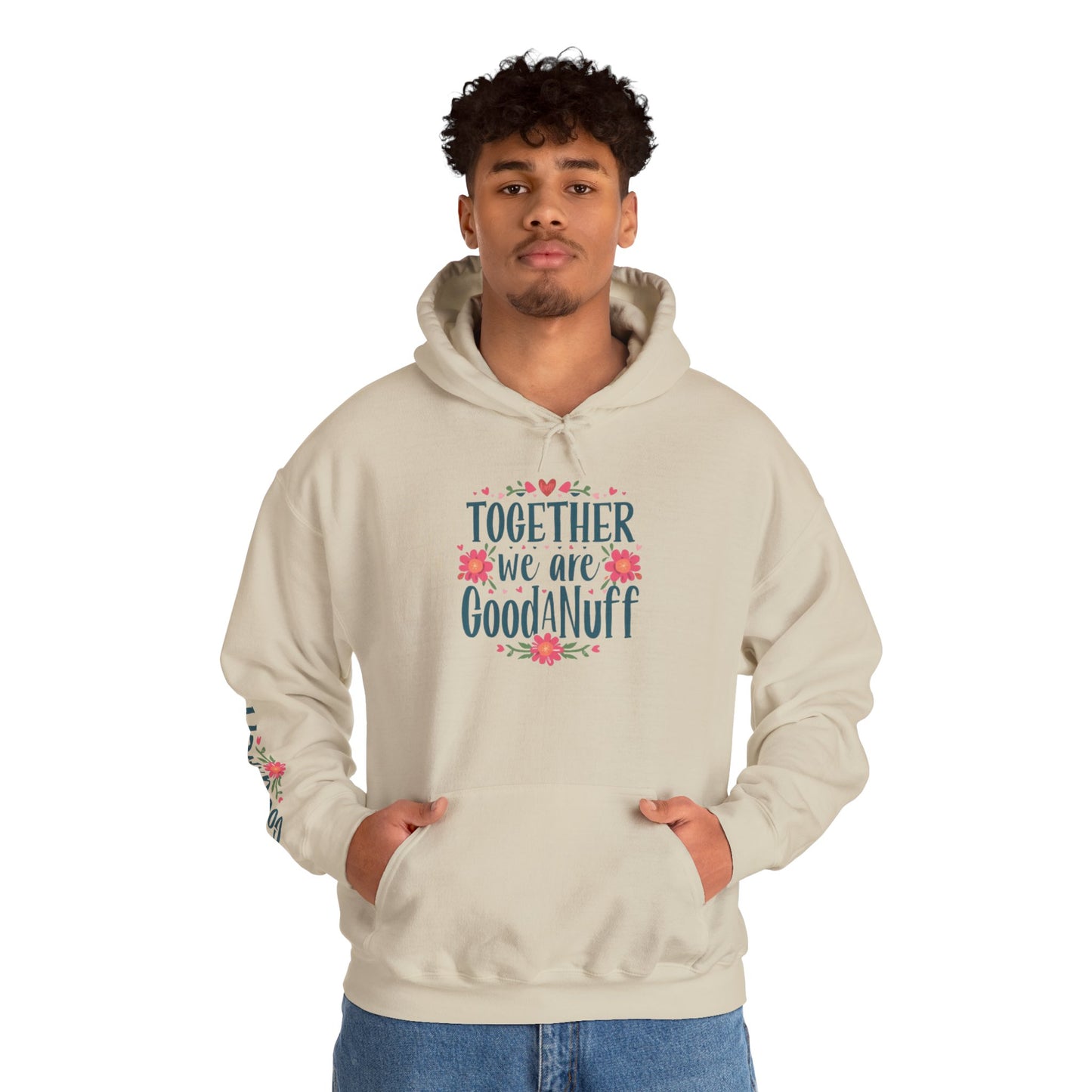 Together we are GoodaNuff Unisex Hoodie