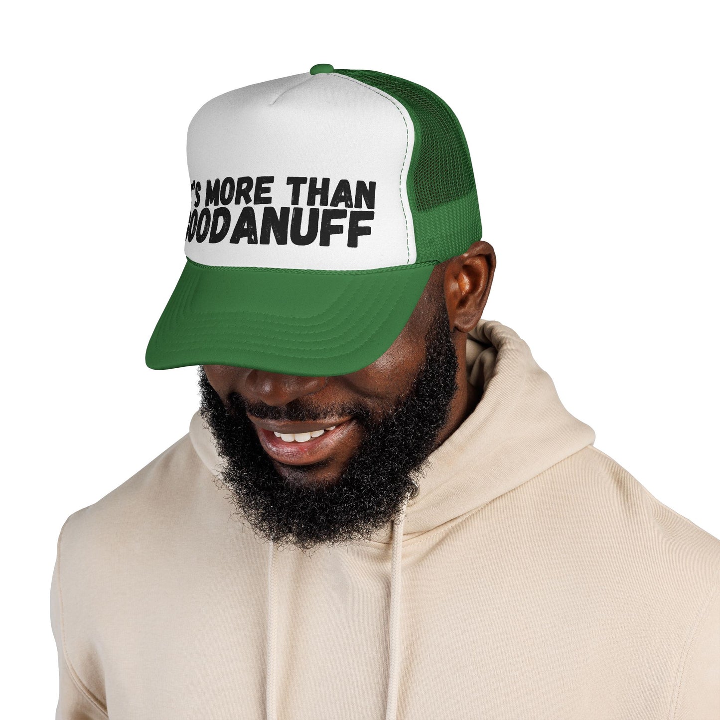 It's more than GoodaNuff Trucker Hat