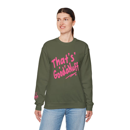 That's GoodaNuff Unisex Crewneck