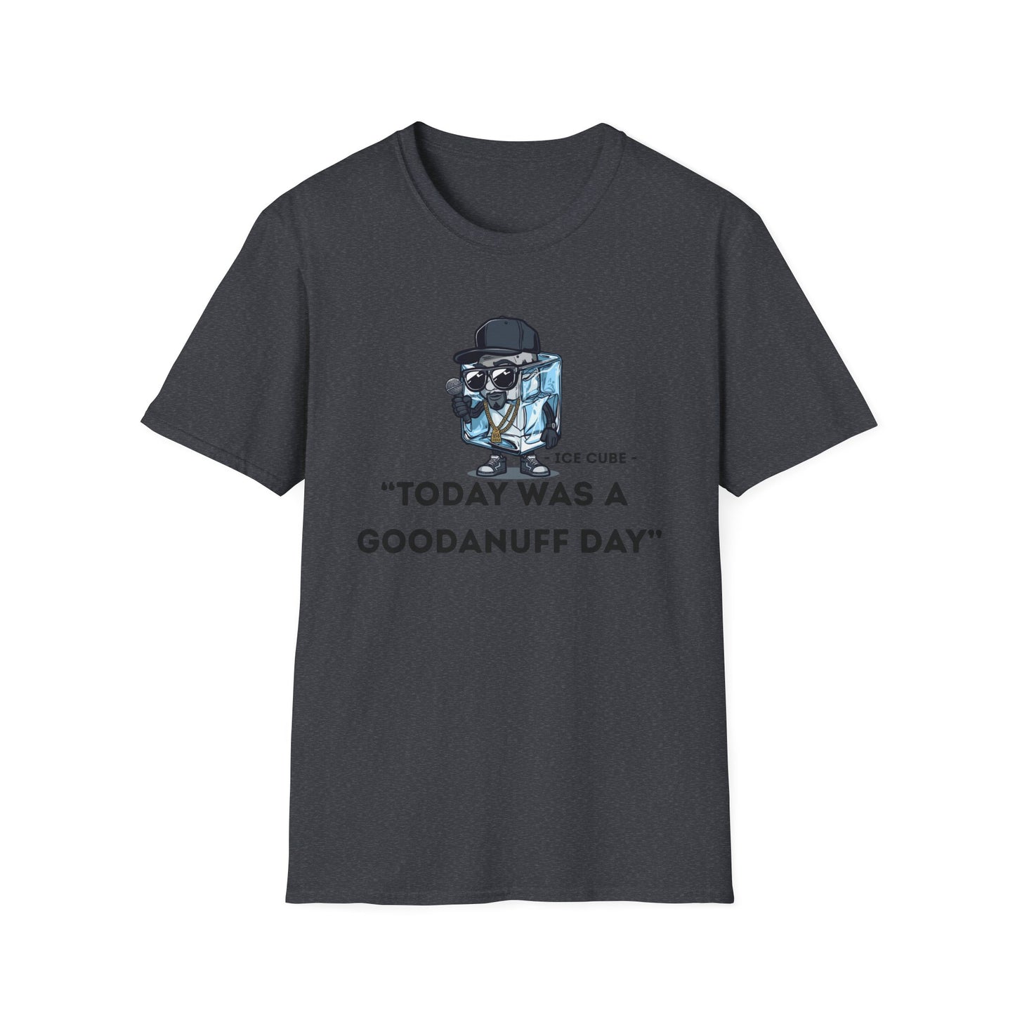 "Today was a GoodaNuff Day" Unisex Softstyle T-Shirt
