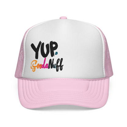 Yup. GoodaNuff Trucker Hat
