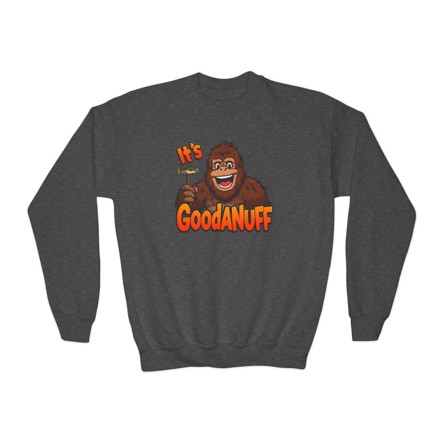 It's GoodaNuff Unisex Youth Crewneck