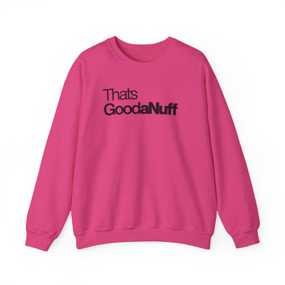 Classic That's GoodaNuff Unisex Crewneck