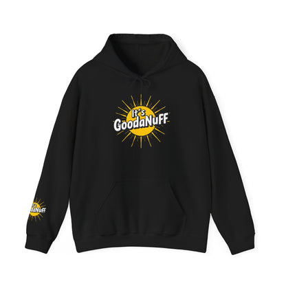 It's GoodaNuff Unisex Hoodie