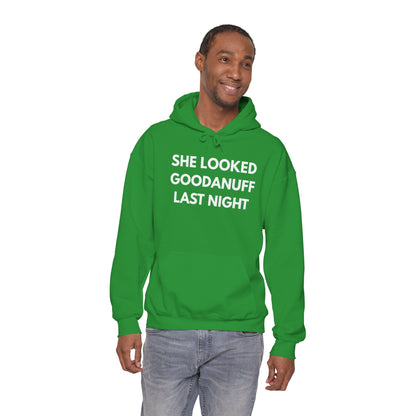 She Looked GoodaNuff Last Night Unisex Hoodie